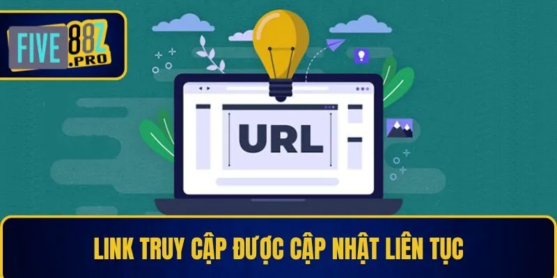 Link truy cập được cập nhật liên tục