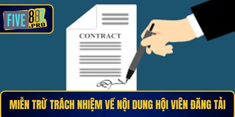 Miễn trừ trách nhiệm về nội dung hội viên đăng tải